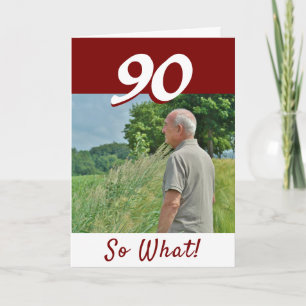 Tarjeta 90 así que qué Foto Divertida y Positiva Cumpleaño