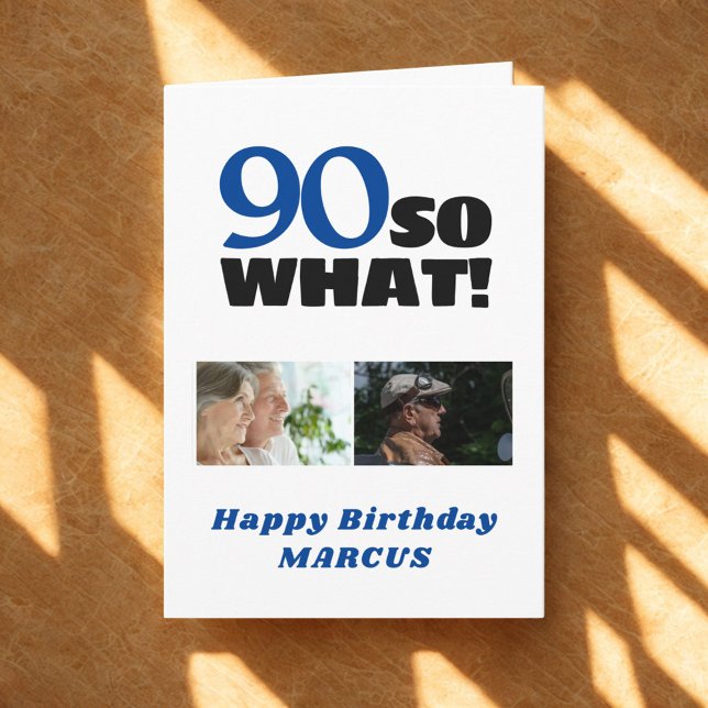 Tarjeta 90 Así que qué gracioso cumpleaños 90 dos fotos cu (Subido por el creador)