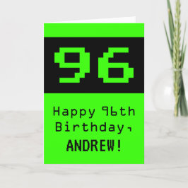 Tarjeta 96º cumpleaños: Nerdy / Geeky Style "96" y nombre