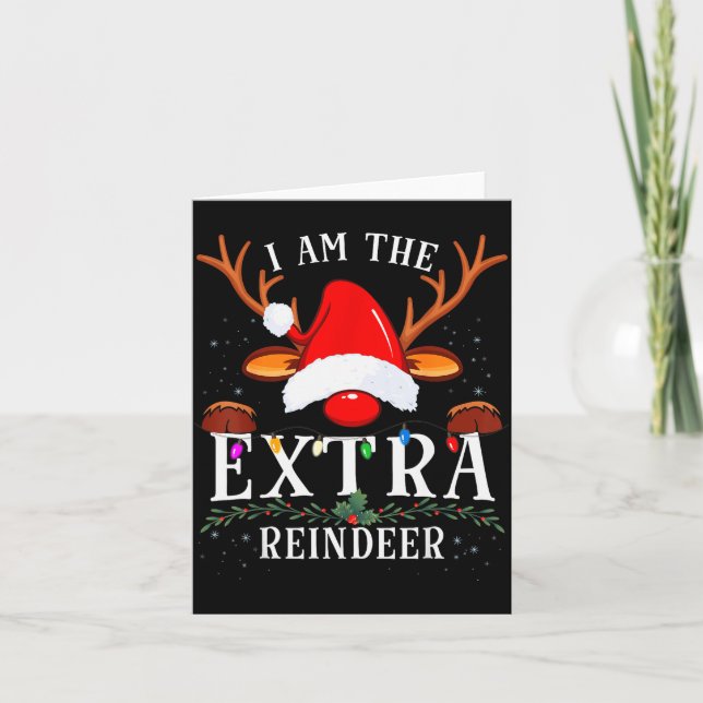 Tarjeta 99 I Am The Extra Reindeer Christmas Family Uni-ad (Anverso)