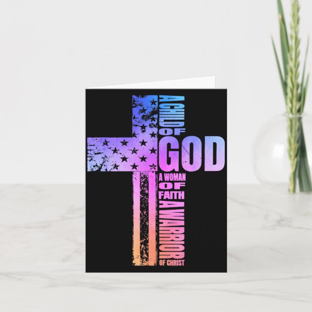 Tarjeta A Child Of God A Woman Of Faith A Warrior Of Chris (Anverso)