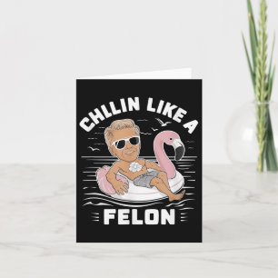 Tarjeta A Chillin Le Gusta Un Divertido Trump Para Preside