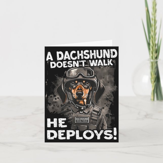 Tarjeta A Dachshund Doesn’t Walk He Deploys _ Wiener Dog  (Anverso)