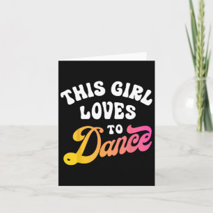 Tarjeta A Este Chica Le Encanta Bailar Danza Danzante Grac