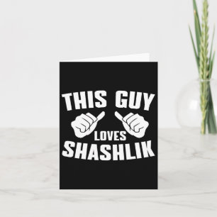 Tarjeta A Este Tipo Le Encanta Shashlik - Carne De Cajón D