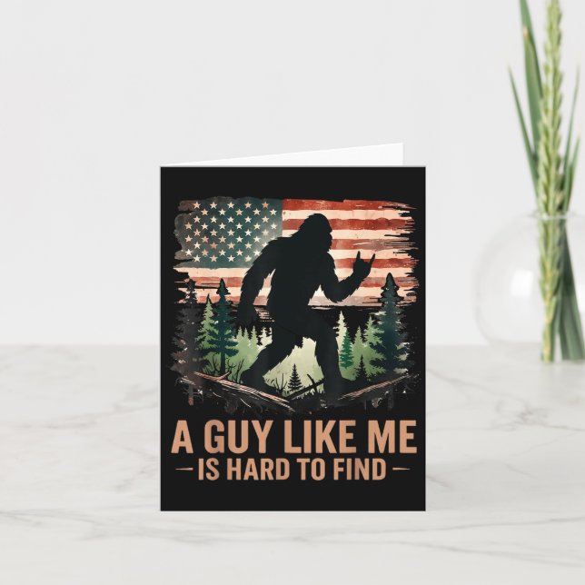 Tarjeta A Guy Like Me Is Hard To Find Bigfoot Funny Hiking (Anverso)