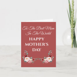TARJETA A LA MEJOR MAMÁ DEL MUNDO FLORAL DÍA DE LA MADRE 