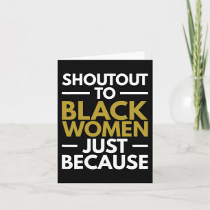 Tarjeta A las mujeres negras Orgullo negro Melanin 2024