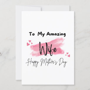 Tarjeta A Mi Increíble Esposa Feliz Día de la Madre
