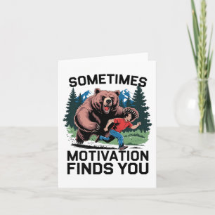 Tarjeta A Veces La Motivación Te Encuentra Divertido Dicie