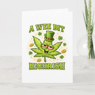 Tarjeta A Wee Bit Highrish Funny Irish Leaf Vibes