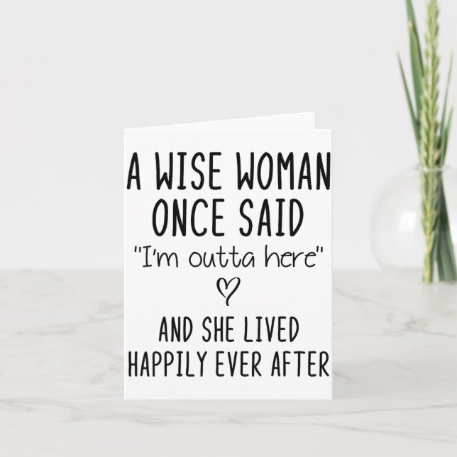 Tarjeta A Wise Woman Once Said Funny Feminist Quote Gift  (Anverso)