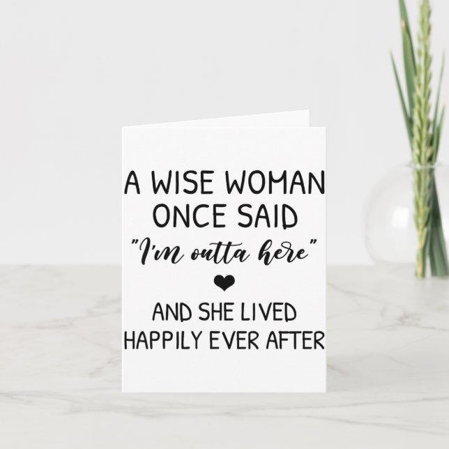 Tarjeta A Wise Woman Once Said Funny Feminist Quote Gift  (Anverso)