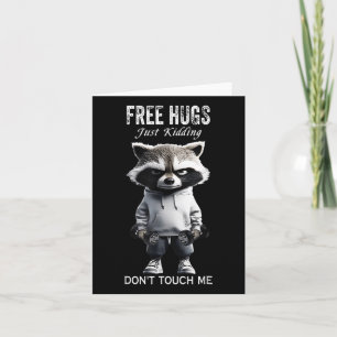 Tarjeta Abrazos gratis sólo abrazos no me tocan Racoon Wor