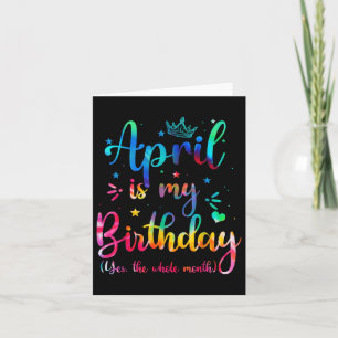 Tarjeta Abril Es Mi Cumpleaños Sí Todo El Mes Gracioso Bda