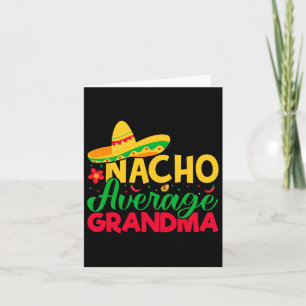 Tarjeta Abuela Amante De Nachos - Abuela No Promedio Cinco
