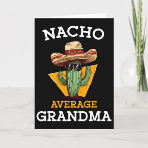 Tarjeta Abuela Mexicana Divertida No Promedio Nacho Nonna