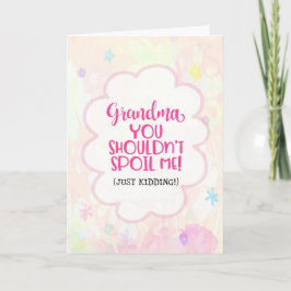 Tarjeta Abuela, no deberías estropearme (solo bromear)...