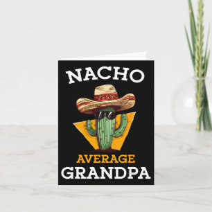 Tarjeta Abuelo Nacho Promedio Papá Mexicano Divertido Cinc