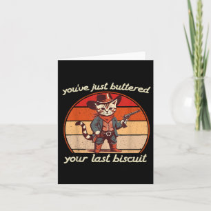 Tarjeta Acabas de untar tu último bizcocho Western Cat