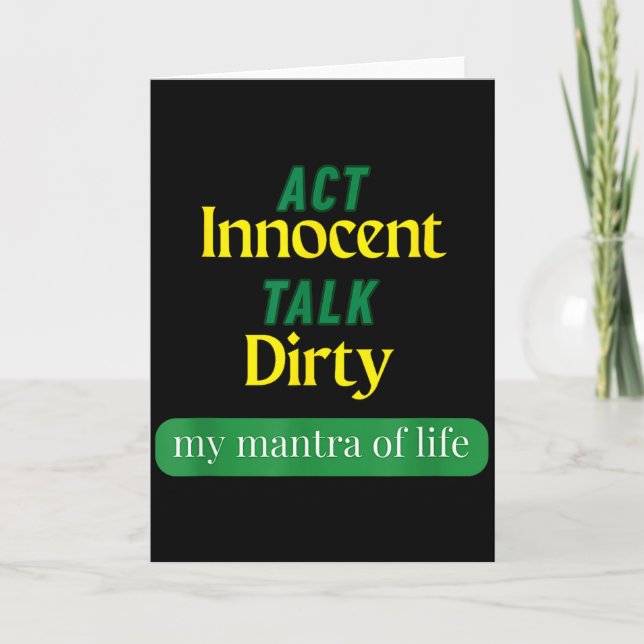 Tarjeta Act Innocent Talk Dirty Funny Quote Gift For Men & (Anverso)