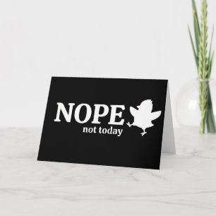 Tarjeta Actitud Divertida Nope No Hoy Pollo Sarcástico