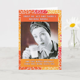 Tarjeta Actúa como si no hubiera nada malo en el cumpleaño