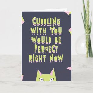 Tarjeta Acurrucarse contigo sería perfecto ahora, amor