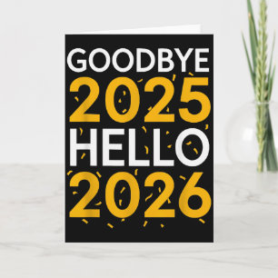 Tarjeta Adiós 2025 Hola 2026 Camiseta Año Nuevo 2026