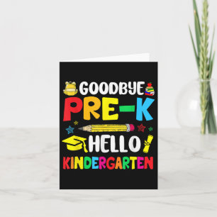 Tarjeta Adiós Pre-k Hello Kindergarten - De vuelta a la es