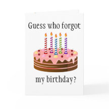 Adivina Quién Olvidó Mi Cumpleaños?