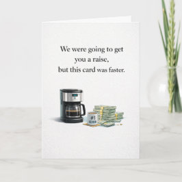 Tarjeta Admin Pro Day - We Were Going to Get You a Raise