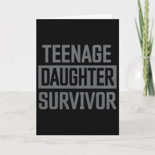 Tarjeta Adolescente Hija Superviviente Divertido Papá Chis