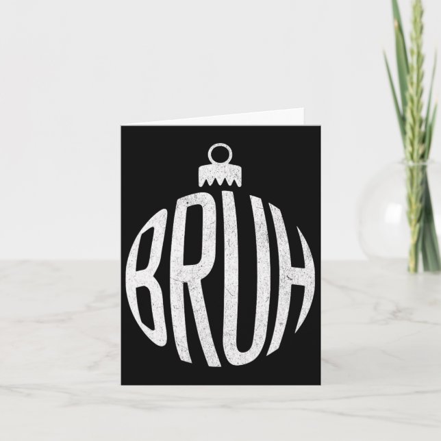 Tarjeta Adorno de Navidad Bruh (Anverso)