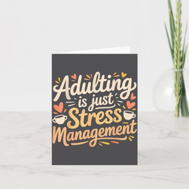 Tarjeta Adulting Is Just Stress Management Grown-up Realit (Anverso)