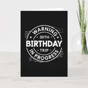 Tarjeta Advertencia Cumpleaños 30 Viaje en proceso 30 años