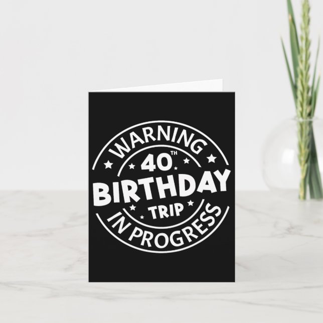 Tarjeta Advertencia Cumpleaños 40 Viaje en Curso Divertido (Anverso)