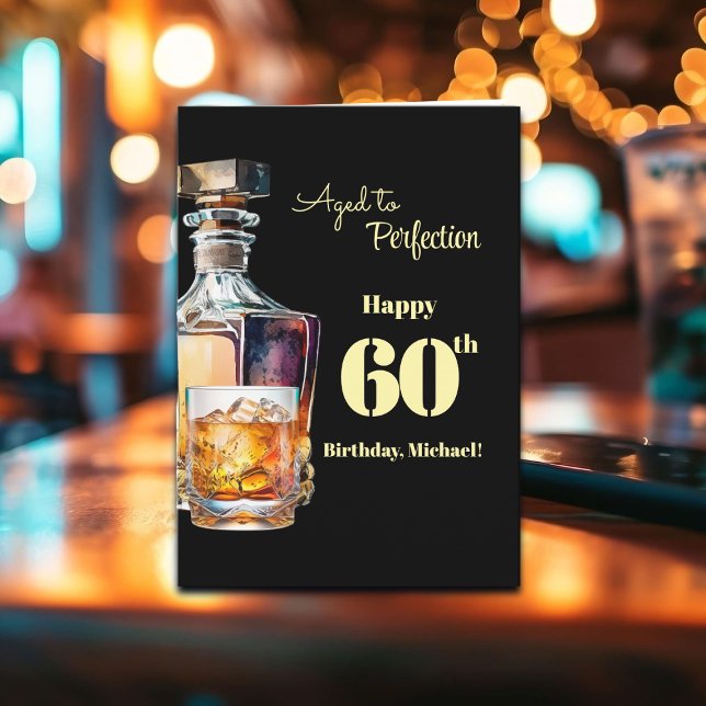 Tarjeta Aged to Perfection Men's 60th Whiskey Birthday  (Subido por el creador)