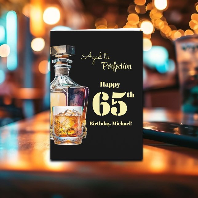 Tarjeta Aged to Perfection Men's 65th Whiskey Birthday  (Subido por el creador)