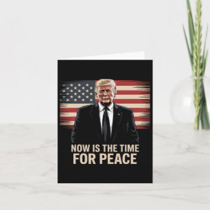 Tarjeta Ahora es el momento de la paz - Trump