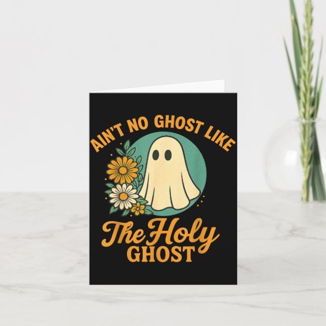 Tarjeta Ain’t No Ghost Like The Holy Ghosts Christian Cute (Anverso)