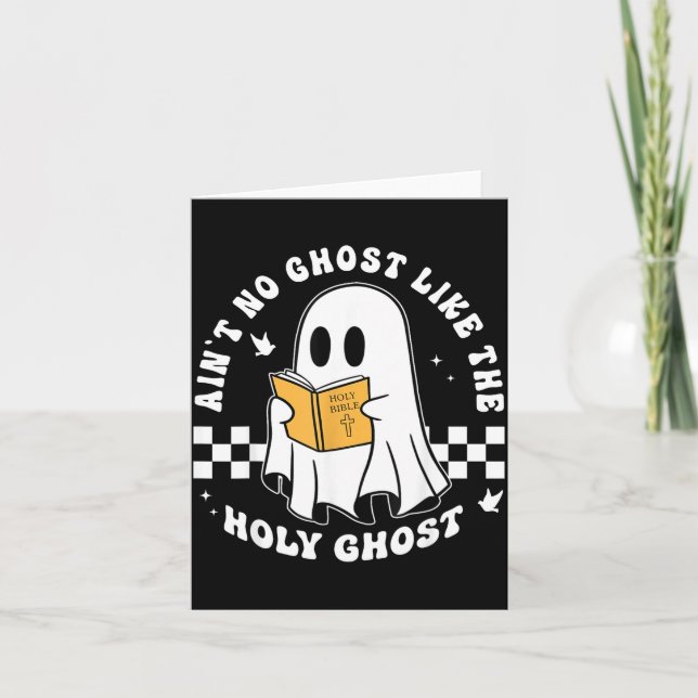 Tarjeta Aint No Ghost Like The Holy Ghost Funny Christian  (Anverso)
