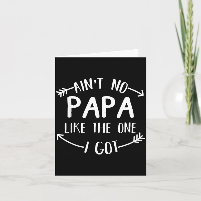 Tarjeta Ain't No Papa Like The One I Got Funny Family Reun (Anverso)
