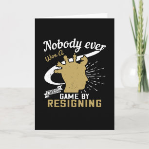 Tarjeta Ajedrez - Nadie ganó al ajedrez renunciando