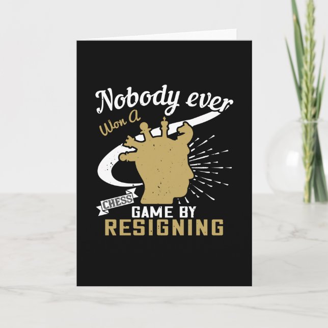 Tarjeta Ajedrez - Nadie ganó el ajedrez renunciando (Anverso)