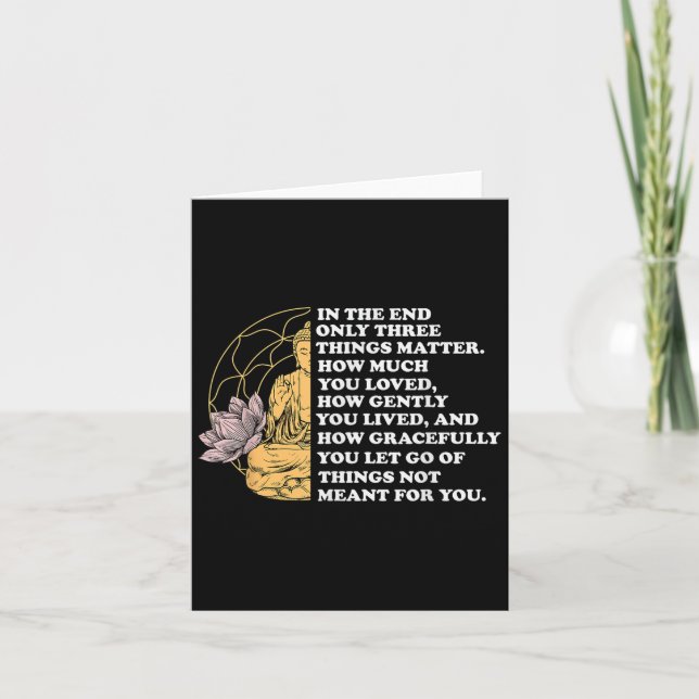 Tarjeta Al Final Sólo Tres Cosas Citan Al Budista (Anverso)