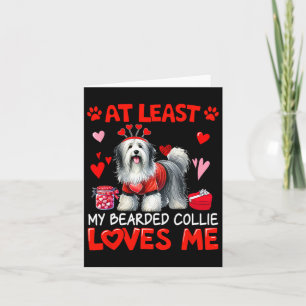 Tarjeta Al menos mi Bearded Collie me ama en San Valentín