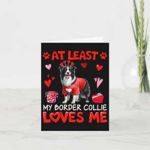 Tarjeta Al menos mi Border Collie me ama en San Valentín
