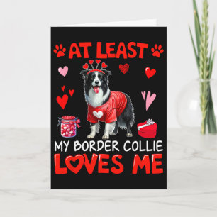 Tarjeta Al Menos Mi Border Collie Me Ama San Valentín Si