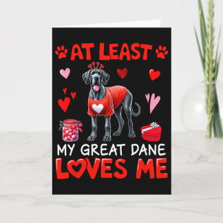 Tarjeta Al menos mi gran danés me ama en San Valentín Sing
